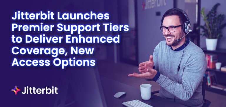 Jitterbit Launches Premier Support Tiers to Deliver Enhanced Coverage, New Access Options