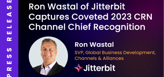 Ron Wastal of Jitterbit Captures Coveted 2023 CRN Channel Chief Recognition